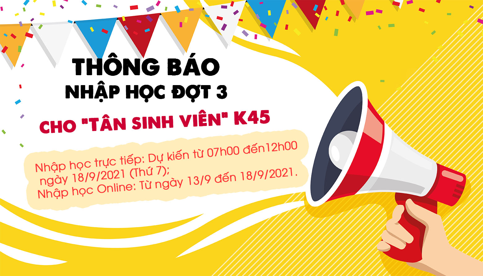 Thông báo lịch nhập học đợt 3 cho “tân sinh viên” k45